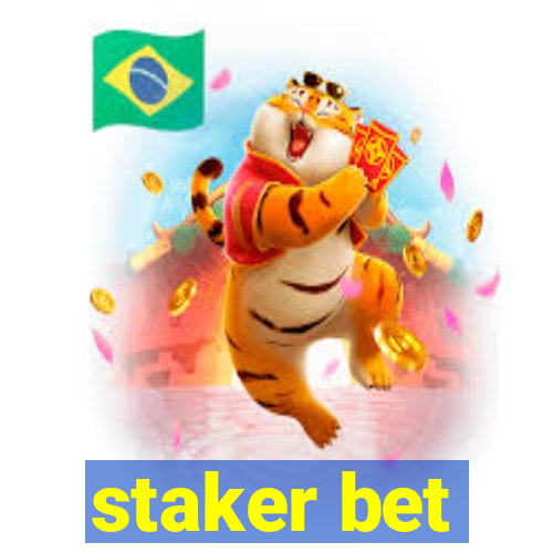 staker bet